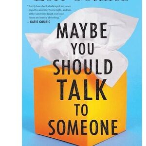 “Maybe You Should Talk to Someone” hardcover book